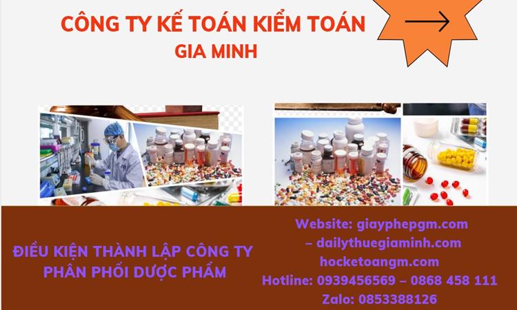 Điều kiện thành lập công ty phân phối dược phẩm ở Quận 7