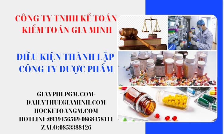 Điều kiện thành lập công ty phân phối dược phẩm ở Quận Đống Đa