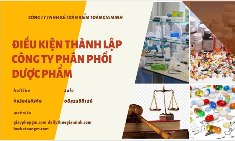 Điều kiện thành lập công ty phân phối dược phẩm ở Quận Hoàn Kiếm