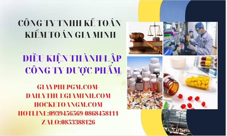 Điều kiện thành lập công ty phân phối dược phẩm ở TP Hà Nội