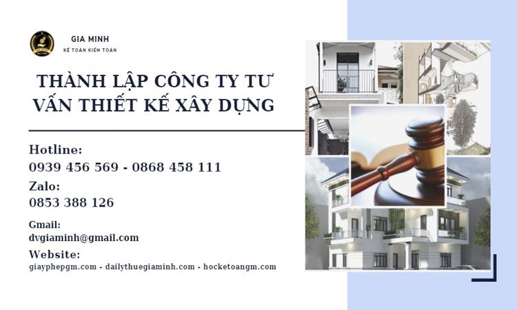 Thành lập công ty tư vấn thiết kế xây dựng 4 Điều kiện Thành lập công ty tư vấn thiết kế xây dựng