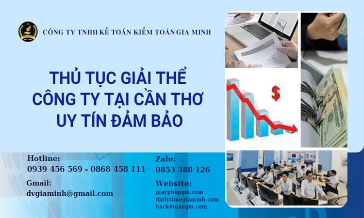 Giải thể công ty tại Cần Thơ uy tín đảm bảo 