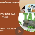 PHÍ DỊCH VỤ BÁO CÁO THUẾ GTGT TẠI ĐẮK NÔNG 6 Hồ sơ báo cáo thuế GTGT tại Đắk Nông