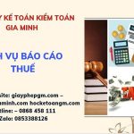 PHÍ DỊCH VỤ BÁO CÁO THUẾ GTGT TẠI ĐỒNG NAI 6 Hồ sơ báo cáo thuế GTGT tại Đồng Nai
