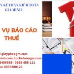 PHÍ DỊCH VỤ BÁO CÁO THUẾ GTGT TẠI HUYỆN TỪ LIÊM 6 Hồ sơ báo cáo thuế GTGT tại Huyện Từ Liêm
