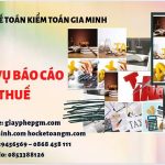 Phí dịch vụ báo cáo thuế gtgt tại quảng nam 6 Hồ sơ báo cáo thuế GTGT tại Quảng Nam
