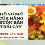Buôn bán cửa hàng trái cây có cần đăng ký kinh doanh? 3 Hồ sơ mở cửa hàng buôn bán trái cây