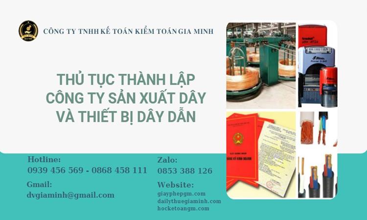 Hồ sơ thủ tục thành lập công ty sản xuất dây và thiết bị điện