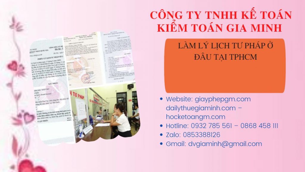 Làm lý lịch tư pháp ở đâu tại tphcm 7 Hướng dẫn thủ tục làm lý lịch tư pháp tại TPHCM