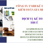 Bảng giá dịch vụ kế toán thuế trọn gói tại huyện cần giờ 6 Kê khai dịch vụ kế toán thuế trọn gói tại Huyện Cần Giờ