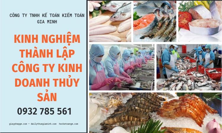 KINH NGHIỆM THÀNH LẬP CÔNG TY KINH DOANH THỦY SẢN 5 Kinh nghiệm thành lập công ty kinh doanh thủy sản