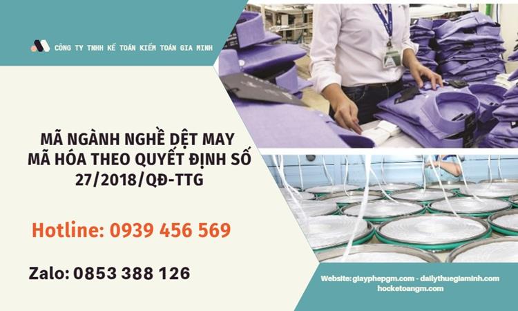 Mã ngành nghề dệt may mã hóa theo quyết định số 27/2018/QĐ-Ttg