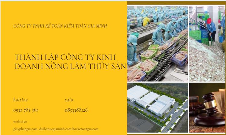 Thành lập công ty kinh doanh nông lâm thủy hải sản tại Bình Dương