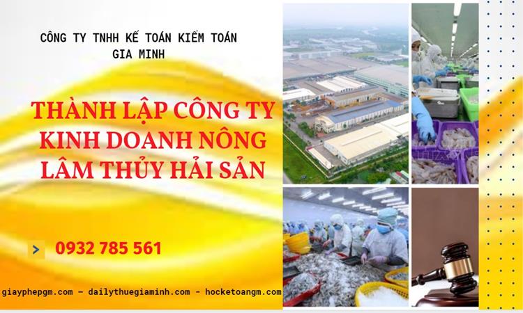Thành lập công ty kinh doanh nông lâm thủy hải sản tại Hải Dương