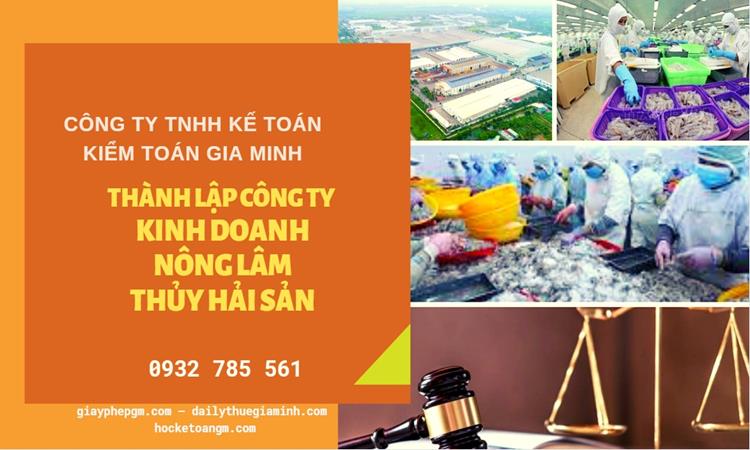 Thành lập doanh nghiệp nông lâm thủy hải sản tại Kon Tum 