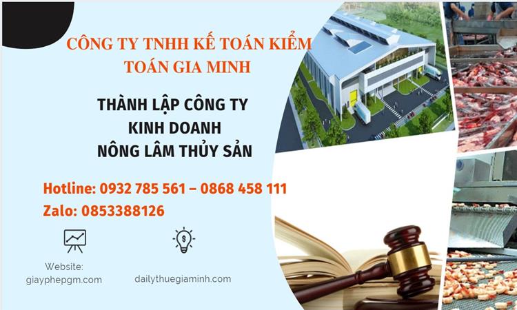 Thành lập công ty kinh doanh nông lâm thủy hải sản tại Quận 1
