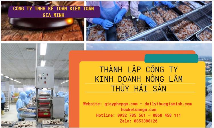 Thành lập công ty kinh doanh nông lâm thủy hải sản tại Quận 10