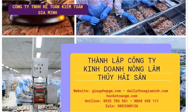 Thành lập công ty kinh doanh nông lâm thủy hải sản tại Quận 7
