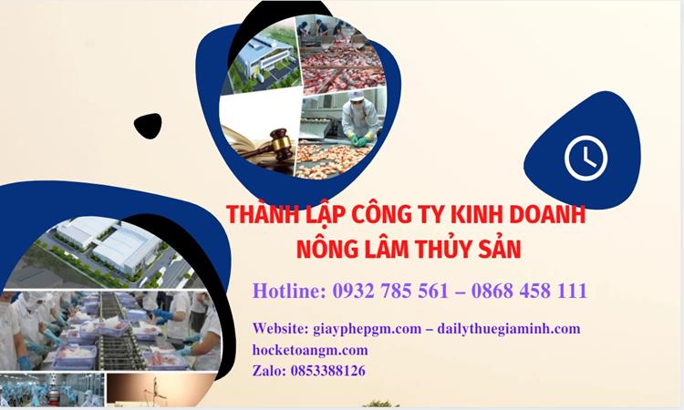 Thành lập công ty kinh doanh nông lâm thủy hải sản tại Quận 9