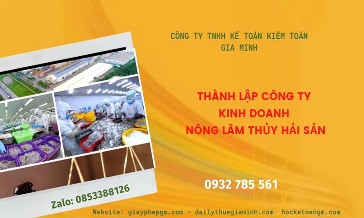 Thành lập công ty kinh doanh nông lâm thủy hải sản tại Thành Phố Huế