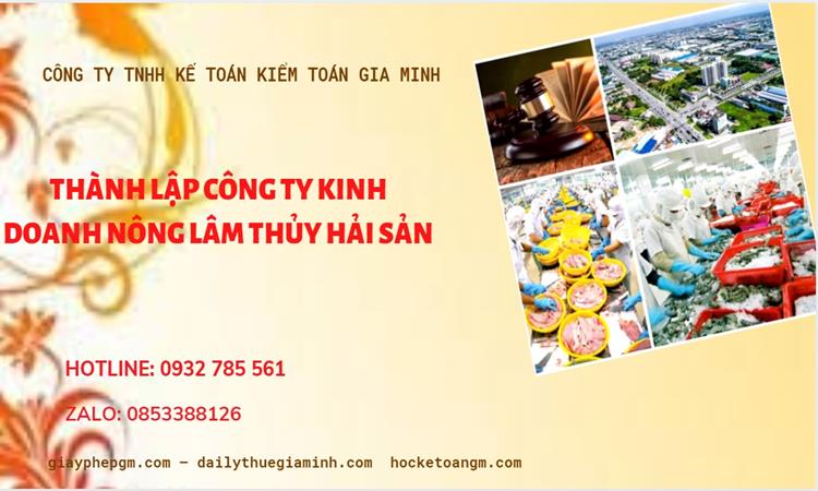 Thành lập công ty kinh doanh nông lâm thủy hải sản tại Thừa Thiên Huế