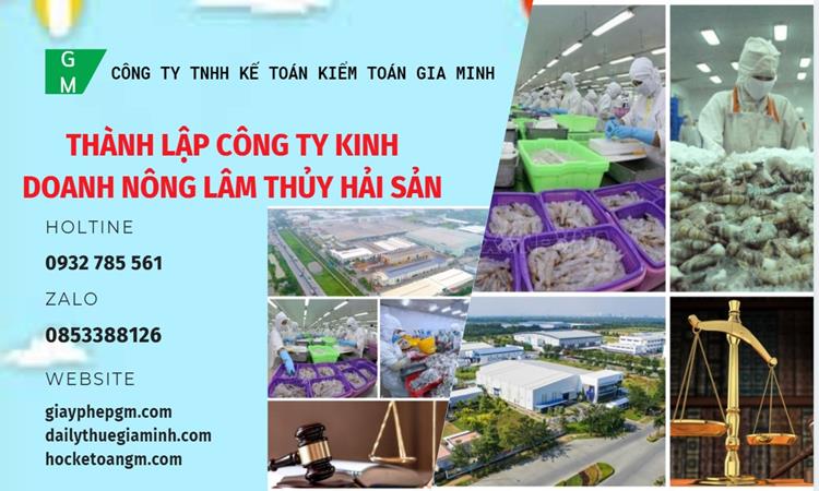Thành lập công ty kinh doanh nông lâm thủy hải sản tại Vũng Tàu