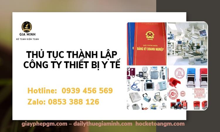 Thủ tục thành lập công ty thiết bị y tế 8 Thành lập công ty kinh doanh trang thiết bị y tế mới nhất