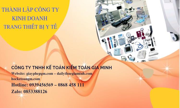 Thành lập công ty kinh doanh trang thiết bị y tế 1 Thành lập công ty kinh doanh trang thiết bị y tế