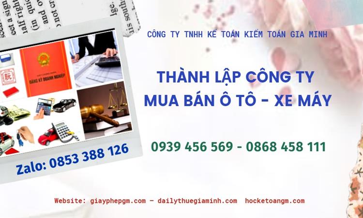 Thành lập công ty mua bán ô tô - xe máy tại An Giang