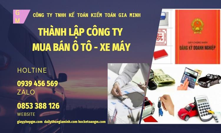 Thành lập công ty mua bán ô tô - xe máy tại Bạc Liêu