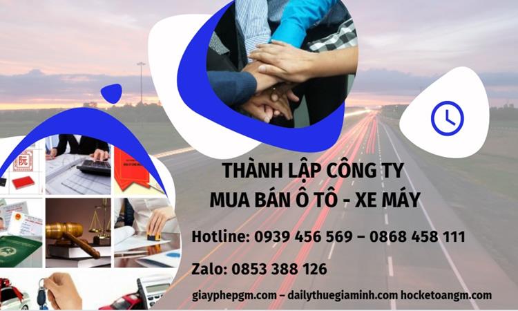 Thành lập công ty mua bán ô tô - xe máy tại Bình Thuận