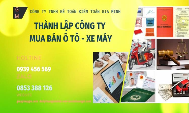 Thành lập công ty mua bán ô tô - xe máy tại Đắk Lắk