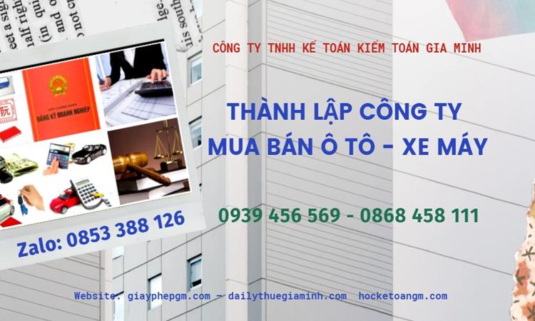 Thành lập công ty mua bán ô tô - xe máy tại Hà Nam