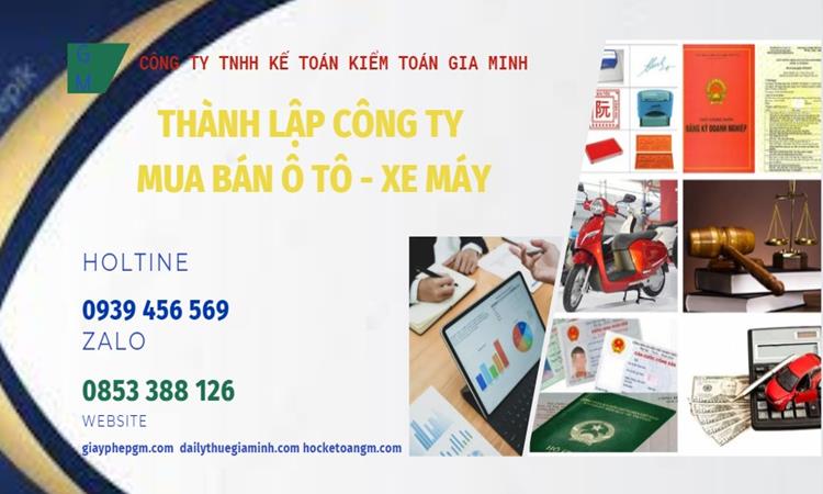 Thành lập công ty mua bán ô tô - xe máy tại Hà Nội