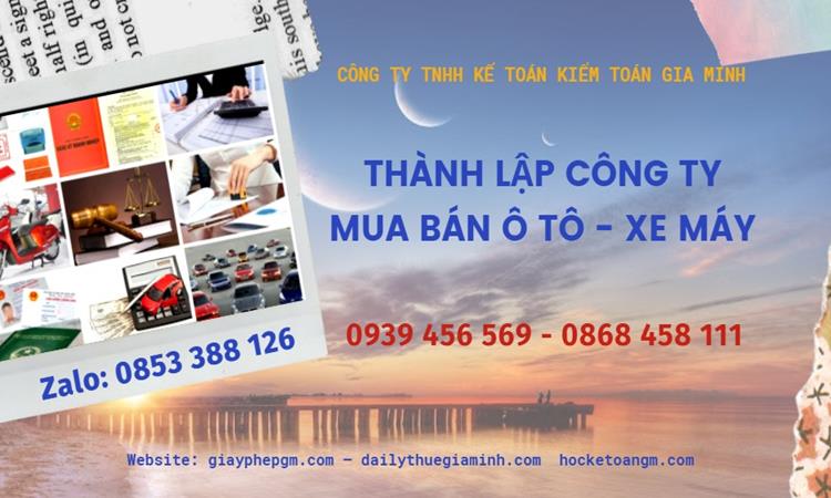 Thành lập công ty mua bán ô tô - xe máy tại Huế