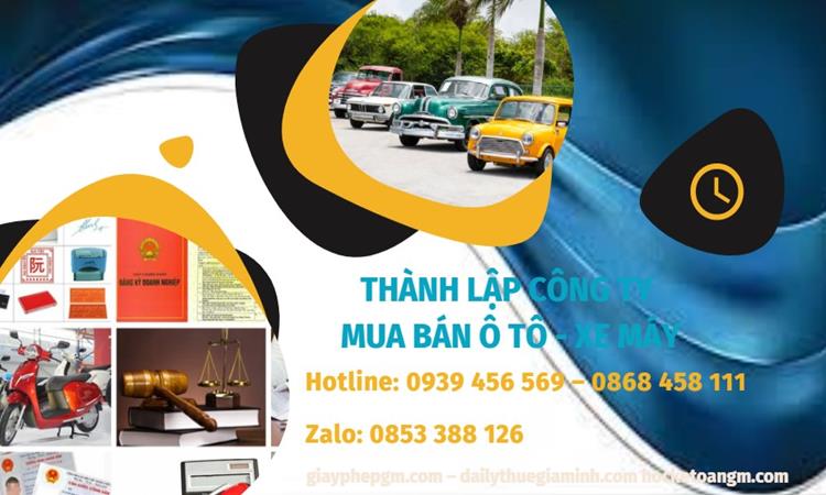 Thành lập công ty mua bán ô tô - xe máy tại Huyện Ân Thi