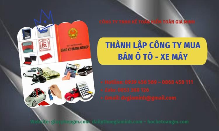 Thành lập công ty mua bán ô tô - xe máy tại Huyện Ba Vì