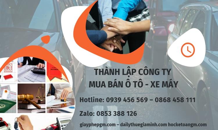 Thành lập công ty mua bán ô tô - xe máy tại Huyện Đông Anh