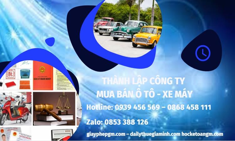 Thành lập công ty mua bán ô tô - xe máy tại Huyện Gia Lâm