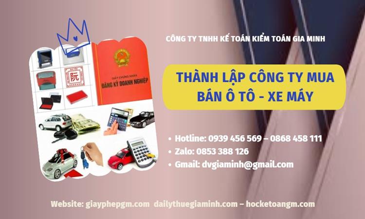 Thành lập công ty mua bán ô tô - xe máy tại Huyện Hóc Môn