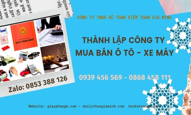 Thành lập công ty mua bán ô tô - xe máy tại Huyện Lý Nhân