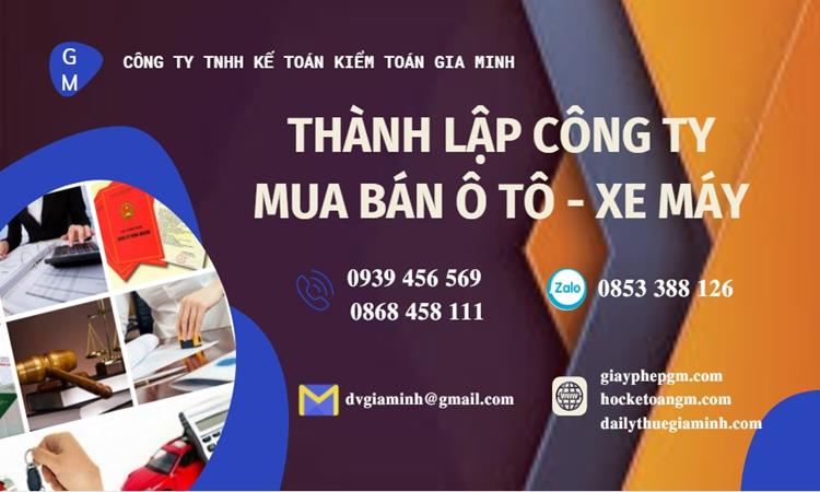 Thành lập công ty mua bán ô tô - xe máy tại Huyện Nhà Bè