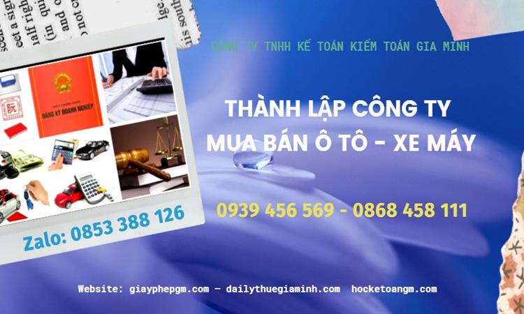 Thành lập công ty mua bán ô tô - xe máy tại Huyện Văn Giang