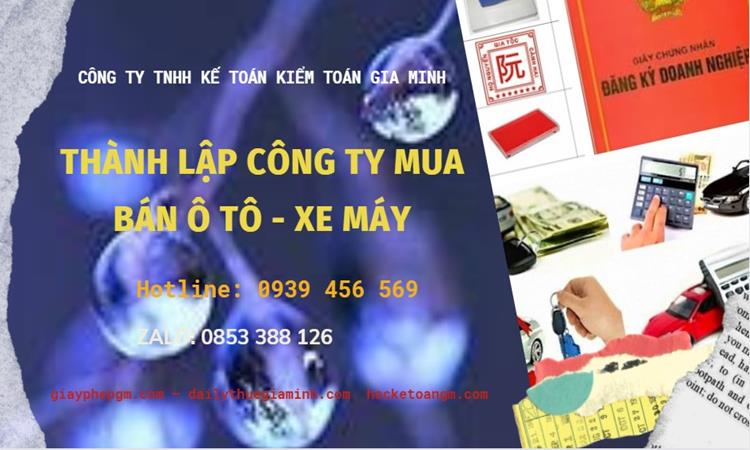 Thành lập công ty mua bán ô tô - xe máy tại Lai Châu