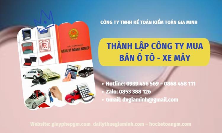 Thành lập công ty mua bán ô tô - xe máy tại Lào Cai