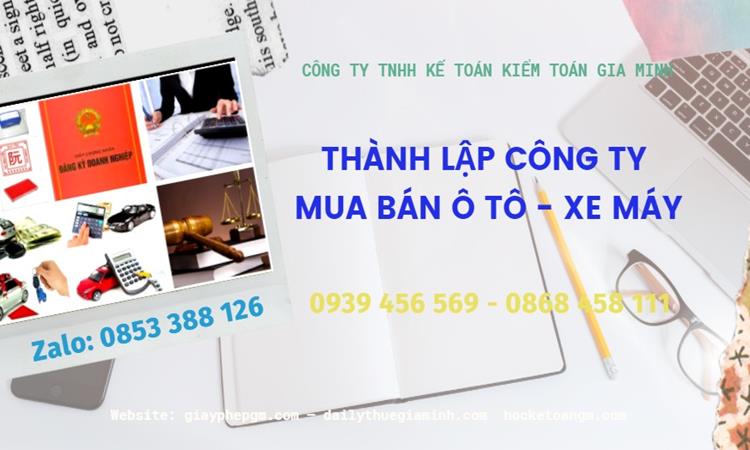 Thành lập công ty mua bán ô tô - xe máy tại Phú Quốc