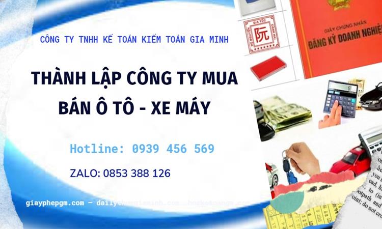 Thành lập công ty mua bán ô tô - xe máy tại Quận 2