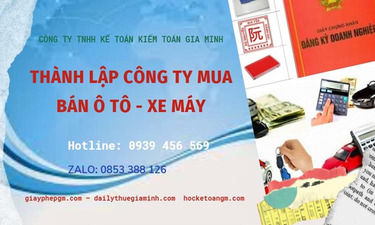 Thành lập công ty mua bán ô tô - xe máy tại Quận 8