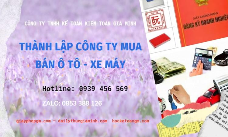 Thành lập công ty mua bán ô tô - xe máy tại Quận Bình Tân