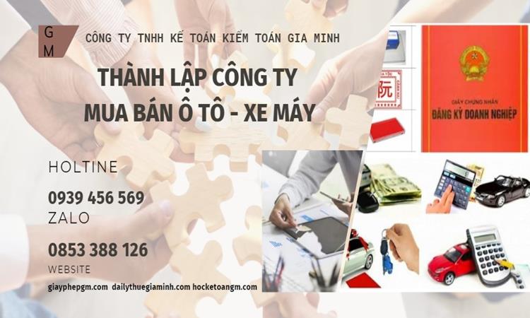 Thành lập công ty mua bán ô tô - xe máy tại Quận Cầu Giấy